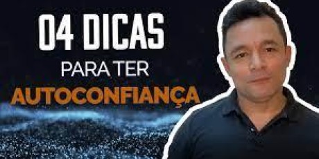 4 DICAS para aumentar a sua AUTOCONFIANÇA! | Rodrigo Fonseca